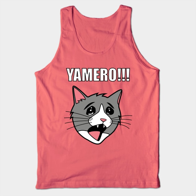 YAMERO Cat Meme Tank Top by Sashen